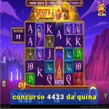 concurso 4433 da quina